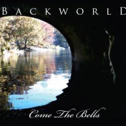 Backworld : Come the Bells